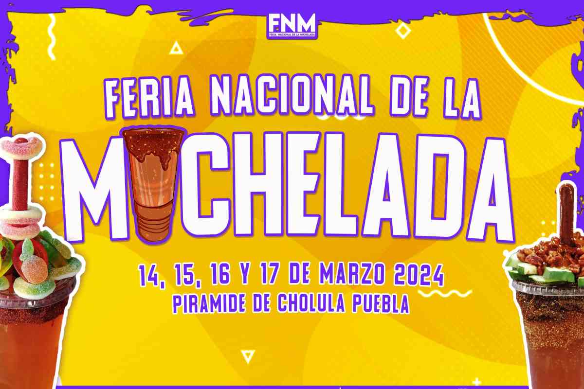 Cholula, Puebla, te espera que vivas uno de los eventos más grandes como lo es la Feria Nacional de la Michelada.