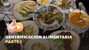 Gentrificación alimentaria Parte 1: ¿Salsas que no pican o menús en inglés?