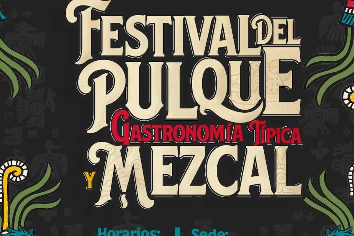 Festival del Pulque, Gastronomía Típica y Mezcal